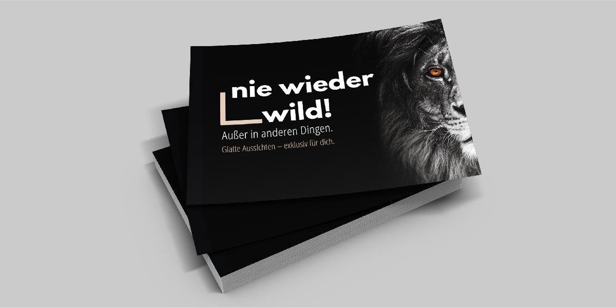Nie wieder wild – außer in anderen Dingen!